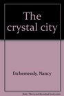The crystal city