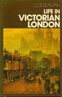Life in Victorian London