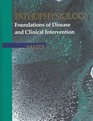 Pathophysiology Foundations of Disease and Clinical Intervention