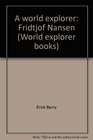 A world explorer Fridtjof Nansen