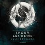 Ivory and Bone Library Edition