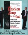 Selected Readings from Chicken Soup For The Soul 101 Stories To Open The Heart And Rekindle The Spirit