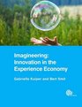 Imagineering Innovation in the Experience Economy