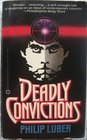 Deadly Convictions