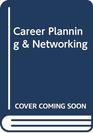 Career Planning  Networking