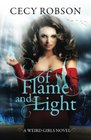 Of Flame and Light: A Weird Girls Novel (Volume 7)