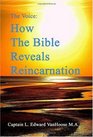 The Voice: How the Bible Reveals Reincarnation