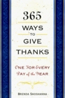 365 Ways To Give Thanks One for Every Day of the Year