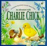 Adventure with Charlie Chick