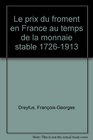Le prix du froment en France au temps de la monnaie stable 17261913