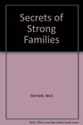 Secrets of Strong Families
