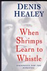 When shrimps learn to whistle Signposts to the nineties