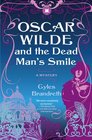 Oscar Wilde and the Dead Man's Smile (Oscar Wilde, Bk 3)