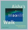Aisha's Moonlit Walk Stories And Celebrations For The Pagan Year