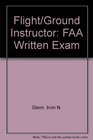 Flight/Ground Instructor FAA Written Exam