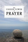 The Unseen Power of Prayer A Catholic Perspective