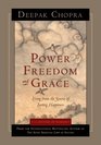 Power Freedom and Grace Living from the Source of Lasting Happiness