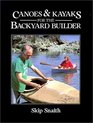 Canoes and Kayaks for the Backyard Builder