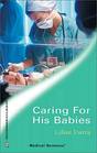 Caring for His Babies (Harlequin Medical, No 195)