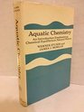 Aquatic Chemistry An Introduction Emphasizing Chemical Equilibria in Natural Waters