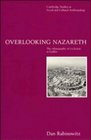 Overlooking Nazareth  The Ethnography of Exclusion in Galilee