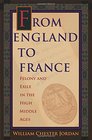 From England to France Felony and Exile in the High Middle Ages