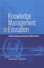 Knowledge Management in Education Enhancing Learning  Education
