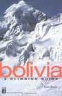Bolivia A Climbing Guide