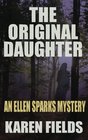The Original Daughter An Ellen Sparks Mystery