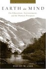 Earth in Mind  On Education Environment and the Human Prospect 10th Anniversary Edition With a new introduction and essay by the author