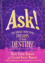 Ask The Bridge from Your Dreams to Your Destiny
