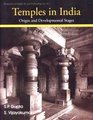 Temples in India Origin and Development Stages