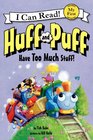 Huff and Puff Have Too Much Stuff