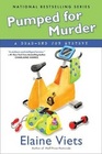 Pumped For Murder (Dead-End Job, Bk 10)