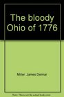 The bloody Ohio of 1776