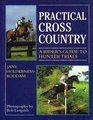 Practical Cross Country A Rider's Guide to Hunter Trials