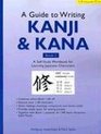 Guide to Writing Kanji  Kana A SelfStudy Workbook for Learning Japanese Characters