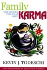 Family Karma The Real Ties That Bind