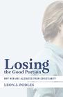 Losing the Good Portion Why Men Are Aliendated from Christianity