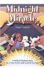 Midnight Miracle A Musical Christmas Story  Singer's Edition