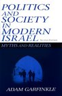 Politics and Society in Modern Israel Myths and Realities