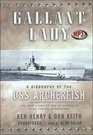 Gallant Lady Biography of the USS Archerfish The True Story of one of History's most fabled submarines