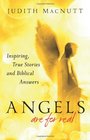 Angels Are for Real Inspiring True Stories and Biblical Answers