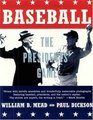 Baseball The Presidents' Game
