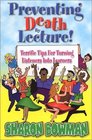 Preventing Death By Lecture