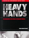 Heavy Hands An Introduction to the Crimes of Domestic Violence