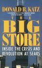 The Big Store Inside the Crisis and Revolution at Sears