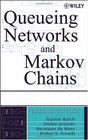 Queueing Networks and Markov Chains Modeling and Performance Evaluation with Computer Science Applications