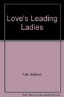 Love's Leading Ladies