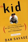 The Kid  What Happened After My Boyfriend and I Decided to Go Get Pregnant